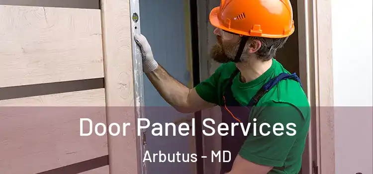  Door Panel Services Arbutus - MD