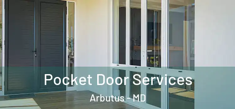  Pocket Door Services Arbutus - MD
